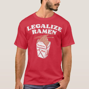 Legalize Ramen Noodles Asian Food Vintage Funny 79 T-Shirt
