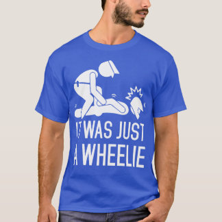 Legalize Wheelies T-Shirt