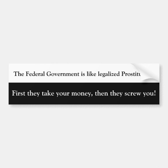 Legalized prostitution bumper sticker (Front)