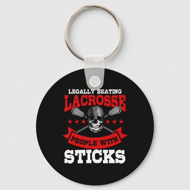 Legally Beating People With Sticks Lacrosse Player Keychain (Front)