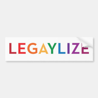 Legaylize (Support Gay Marriage Equality) Bumper Sticker