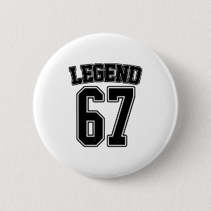 Legend 67 Six Seven Srts Number Varsity Team 67th 2 Inch Round Button