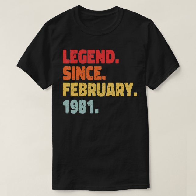 Legend Born February 1981 T-Shirt (Design Front)