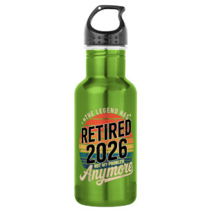 Legend Has Retired 2026 Not My Problem Anymore 532 Ml Water Bottle