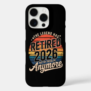 Legend Has Retired 2026 Not My Problem Anymore  iPhone 16 Pro Case