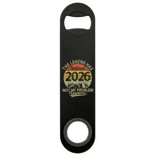 Legend Has Retired 2026 Not My Problem Bar Key