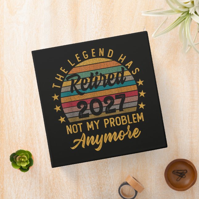 Legend Has Retired 2027 Not My Problem Anymore Binder (In Situ)