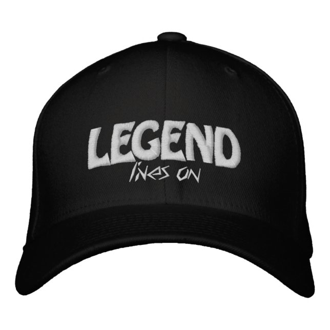 Legend Lives On Forever Embroidered Hat (Front)