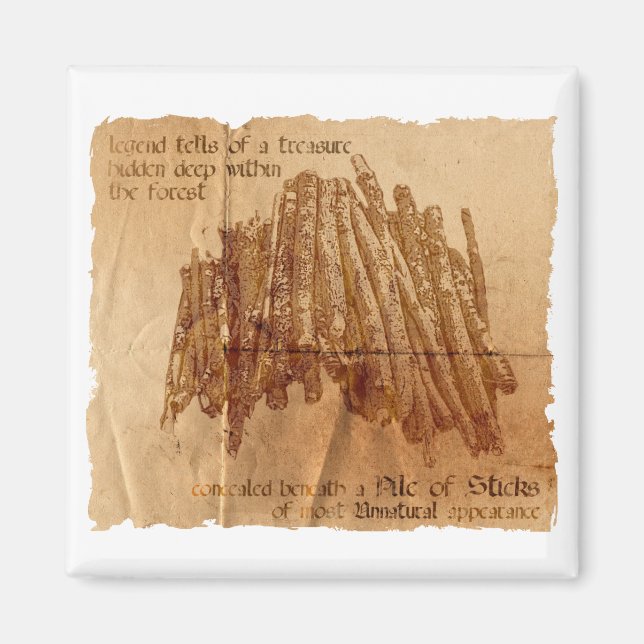 Legend of the Unnatural Pile of Sticks magnet (Front)