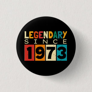 Legend Since 1973 51st Birthday 1 Inch Round Button