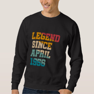 Legend Since April 1956 Funny 69 Years Old 69th Bi Sweatshirt