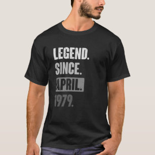 Legend Since April 1979 Birthday 44th Decoration T-Shirt