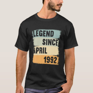 Legend Since April 1992 30 Years 30S 30. Birthday T-Shirt