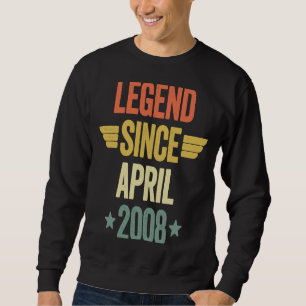 Legend Since April 2008 Sweatshirt