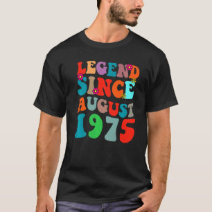 Legend Since August 1975 Vintage Birthday Retro Vi T-Shirt