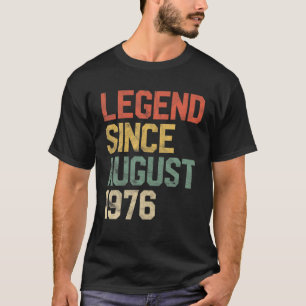 Legend Since August 1976 Men Woman 45Th Birthday 4 T-Shirt
