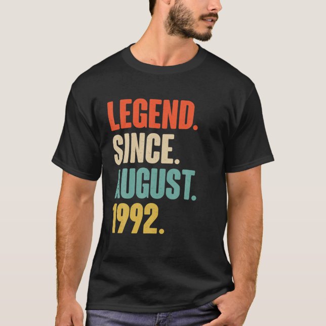 Legend Since August 1992 Birthday Gift For 29 Year T-Shirt (Front)