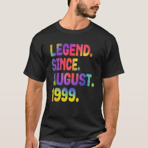 Legend Since August 1999 24 Years Old Tie Dye 24th T-Shirt