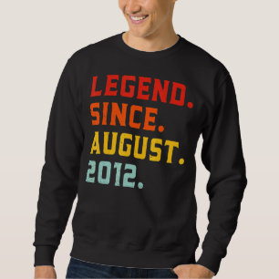 Legend Since August 2012 10 Years Old Vintage 10th Sweatshirt