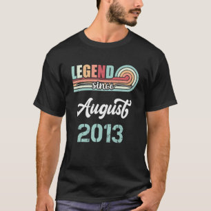 Legend Since August 2013 9 Years Old Vintage Birth T-Shirt