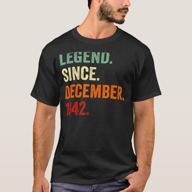 Legend Since December 1942 80th Birthday  80 Years T-Shirt (Front)
