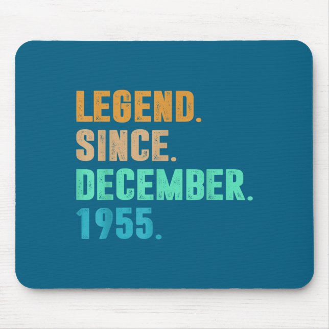 Legend Since December 1955 Birth Of Birthday 1955  Mouse Pad (Front)