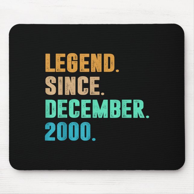 Legend Since December 2000 Birth Of Birthday 2000  Mouse Pad (Front)