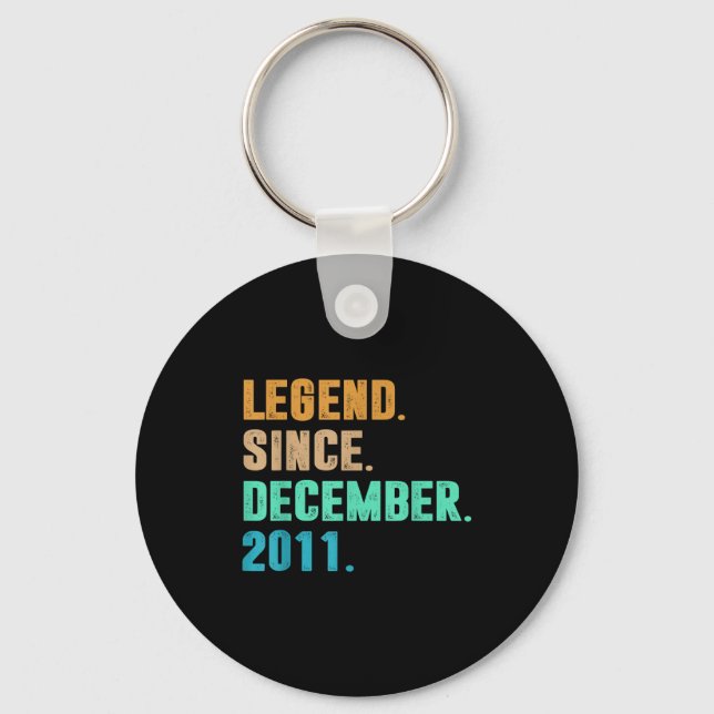 Legend Since December 2011 Birth Of Birthday 2011  Keychain (Front)