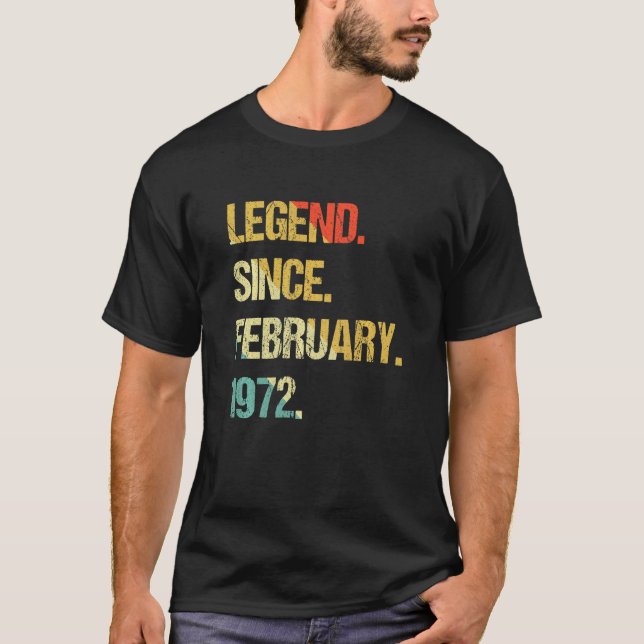 Legend Since February 1972 T-Shirt (Front)