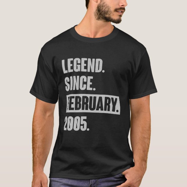 Legend Since February 2005 - 17 Year Old Gifts 17T T-Shirt (Front)