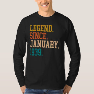 Legend Since January 1939 For Men Women January 19 T-Shirt