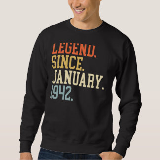Legend Since January 1942 For Men Women January 19 Sweatshirt