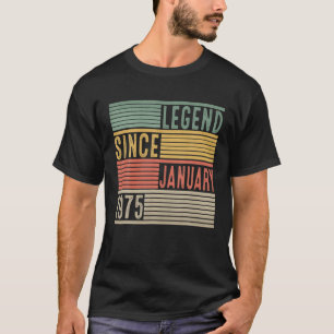 Legend Since January 1975 47Th Birthday 47 Year Ol T-Shirt