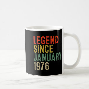 Legend Since January 1976 50th Birthday Gifts 50 Y Coffee Mug