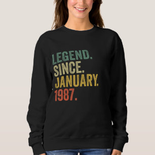 Legend Since January 1987 36 Years Old 36th Birth Sweatshirt
