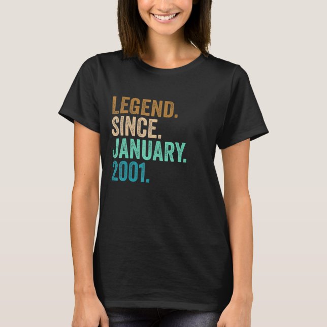 Legend Since January 2001 22 Years Old  22nd Birth T-Shirt (Front)