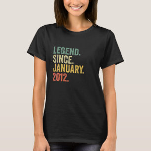 Legend Since January 2012 11th Birthday 11 Years T-Shirt
