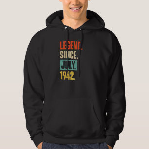 Legend Since July 1942 80 Year Old 80th Birthday Hoodie