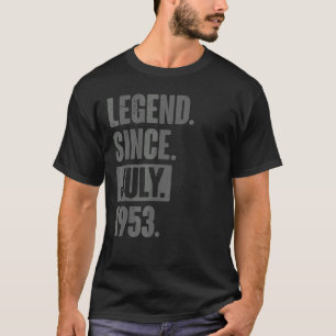 Legend Since July 1953 69 Year Old 69th Birthday T-Shirt
