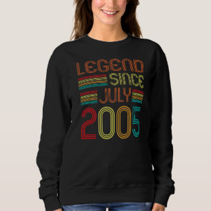 Legend Since July 2005 17 Years Old 17th Birthday Sweatshirt