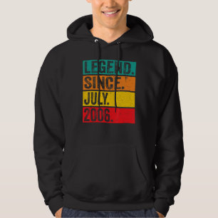 Legend Since July 2006 16th Birthday 16 Years Old Hoodie