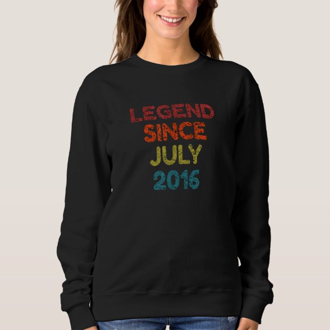 Legend Since July 2016 Retro Birthday Sweatshirt (Front)