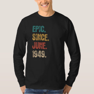 Legend Since June 1949 73 Year Old 73rd Birthday T-Shirt