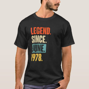 Legend Since June 1978  44 Year Old 44th Birthday  T-Shirt