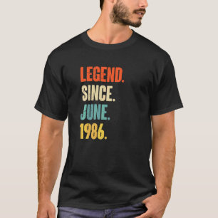 Legend Since June 1986 36 Year Old 36th Birthday T-Shirt