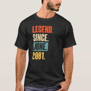 Legend Since June 2001 21 Year Old 21st Birthday T-Shirt