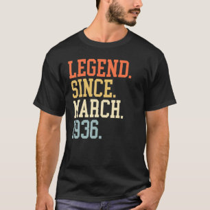 Legend Since March 1936 For Men Women March 1936 T-Shirt