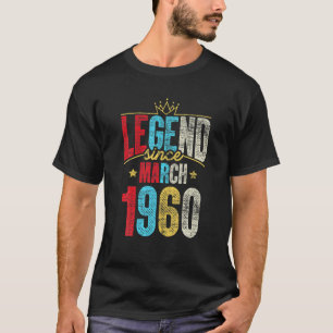 Legend Since March 1960 Bday Gifts 61St Birthday T-Shirt
