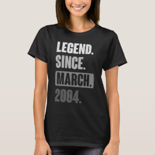 Legend Since March 2004 Birthday 19th Decoration T-Shirt