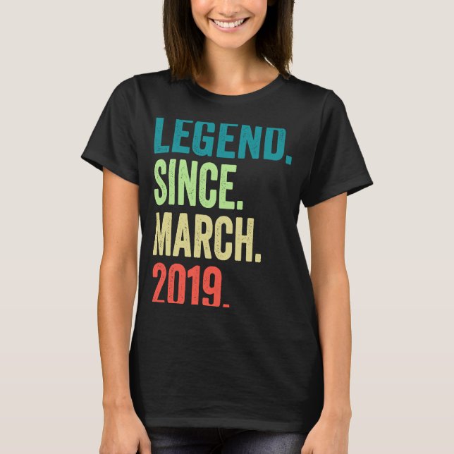 Legend Since March 2019 Boy Girl 4 Years Old 4th B T-Shirt (Front)